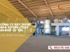 CÔNG TY XÂY DỰNG NHÀ XƯỞNG CÔNG NGHIỆP UY TÍN TẠI BÌNH DƯƠNG