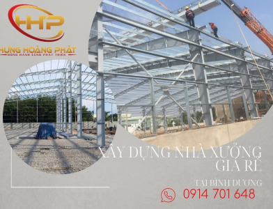 XÂY DỰNG NHÀ XƯỞNG GIÁ RẺ TẠI BÌNH DƯƠNG 