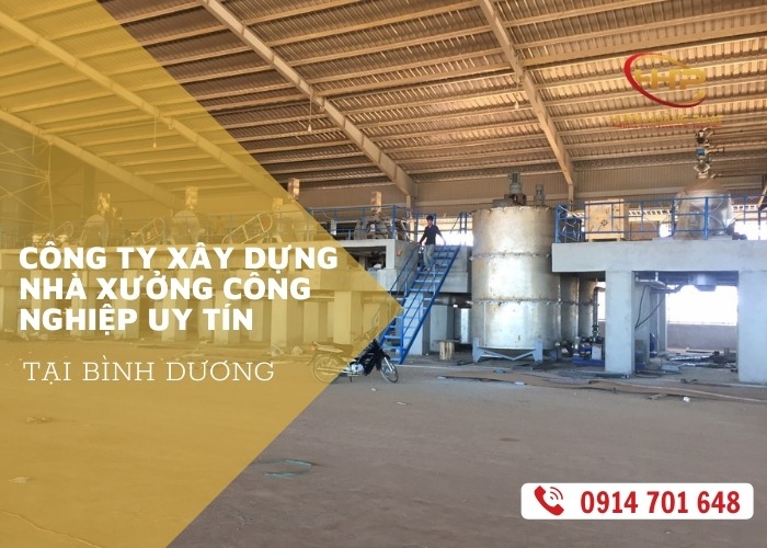 công ty xây dựng nhà xưởng công nghiệp uy tín tại bình dương
